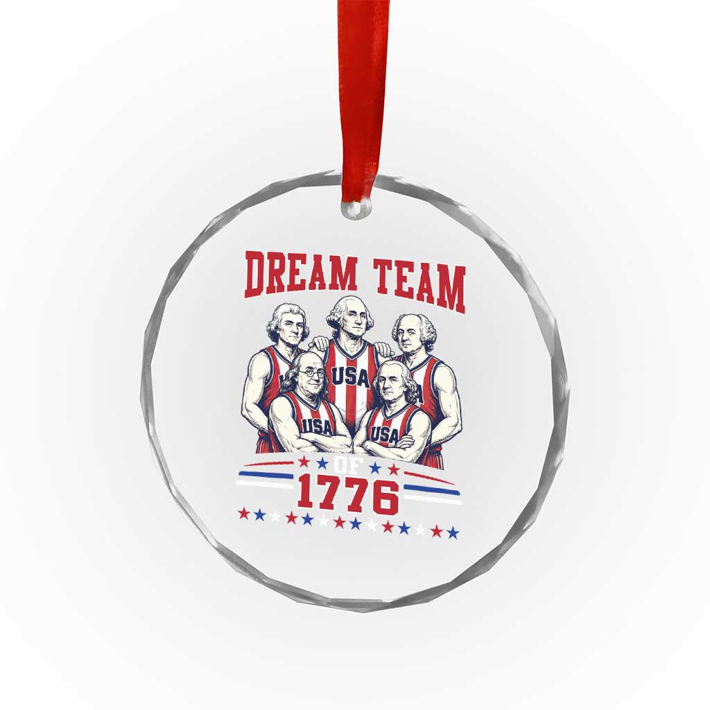 Dream Team of 1776 Funny Basketball 4th of July Founding Fathers Crystal Glass Ornament