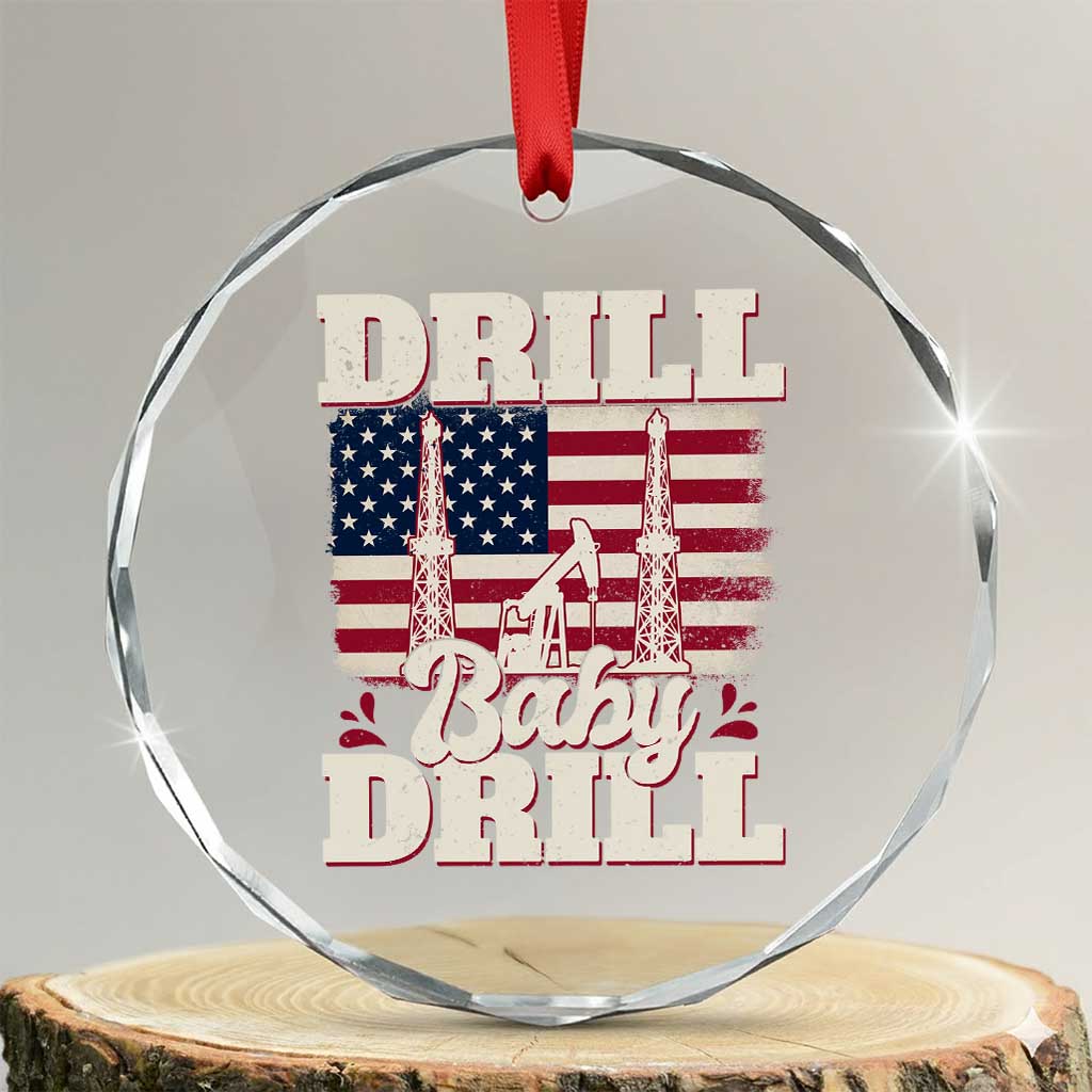 Drill Baby Drill American Flag Crystal Glass Ornament Retro Oilfield Oil Rig Patriot - Wonder Print Shop