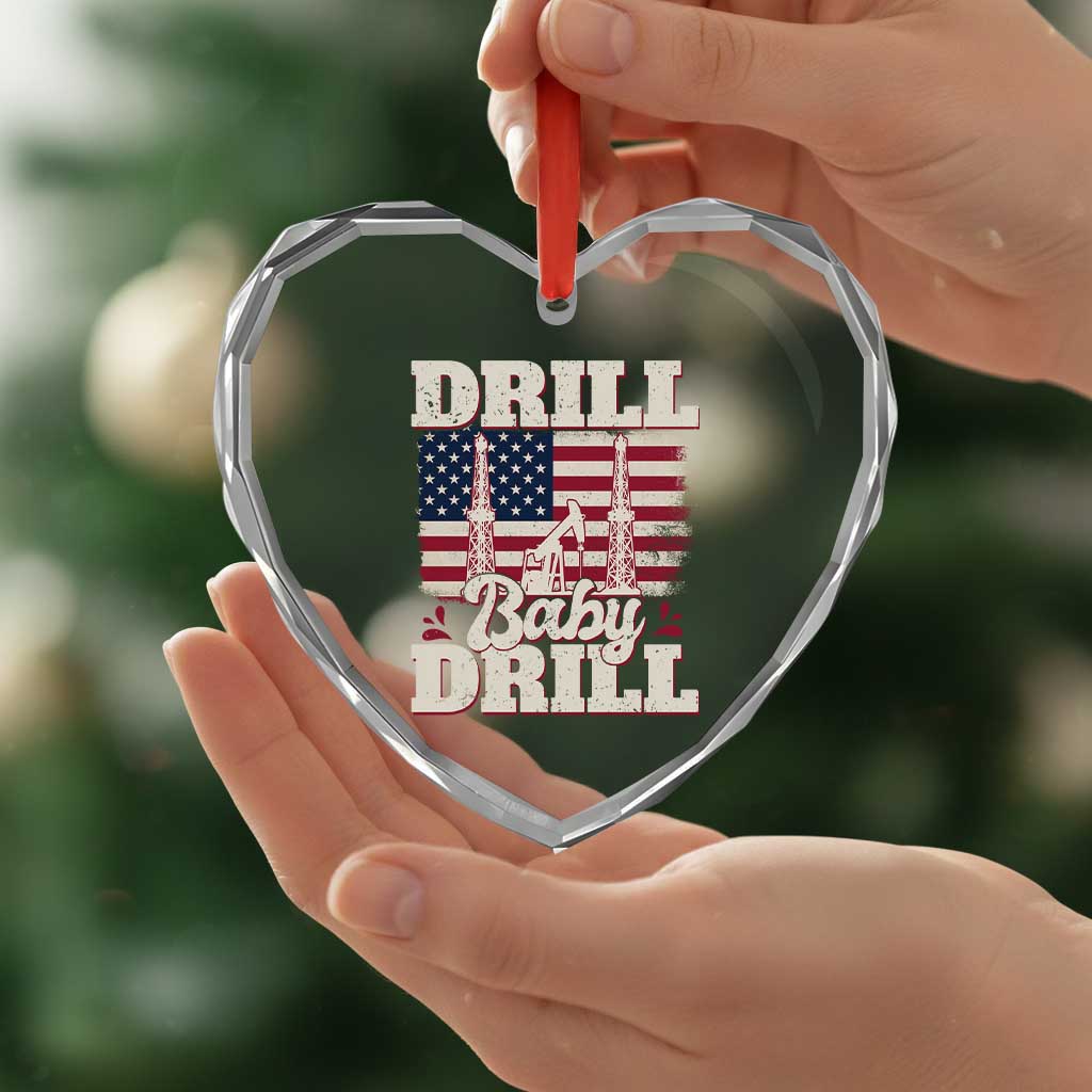Drill Baby Drill American Flag Heart Crystal Glass Ornament Retro Oilfield Oil Rig Patriot - Wonder Print Shop