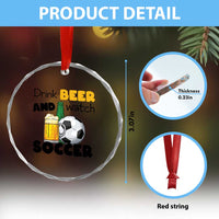 Drink Beer And Watch Soccer Crystal Glass Ornament Funny Drinking Lover