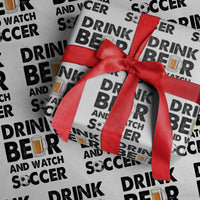 Drink Beer And Watch Soccer Wrapping Paper Roll Funny Beer Lover