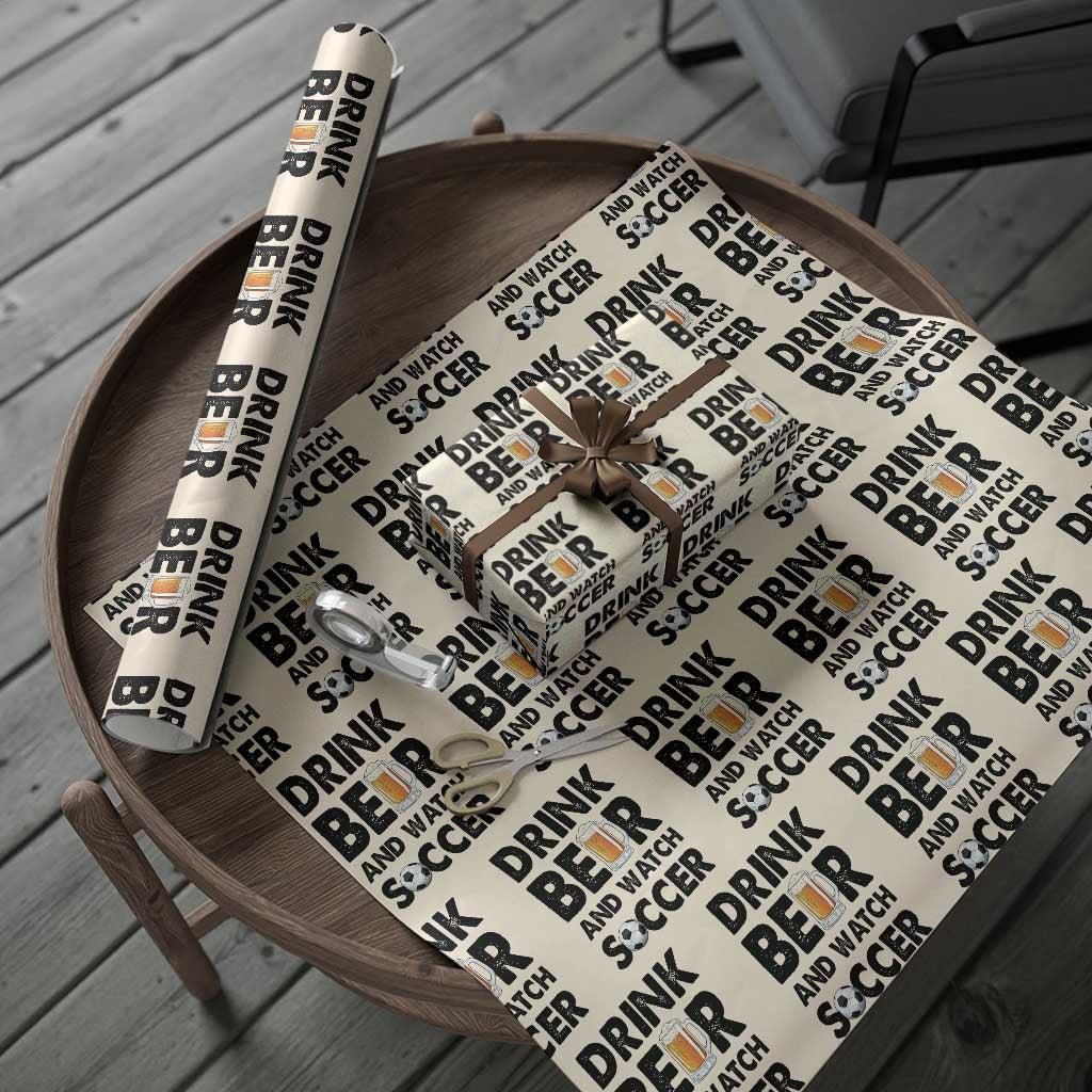 Drink Beer And Watch Soccer Wrapping Paper Roll Funny Beer Lover