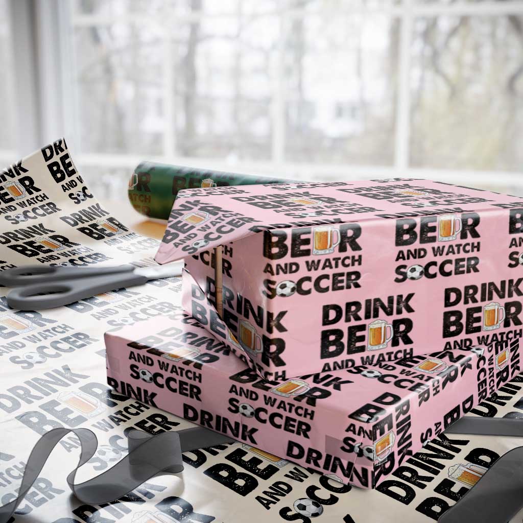 Drink Beer And Watch Soccer Wrapping Paper Roll Funny Beer Lover