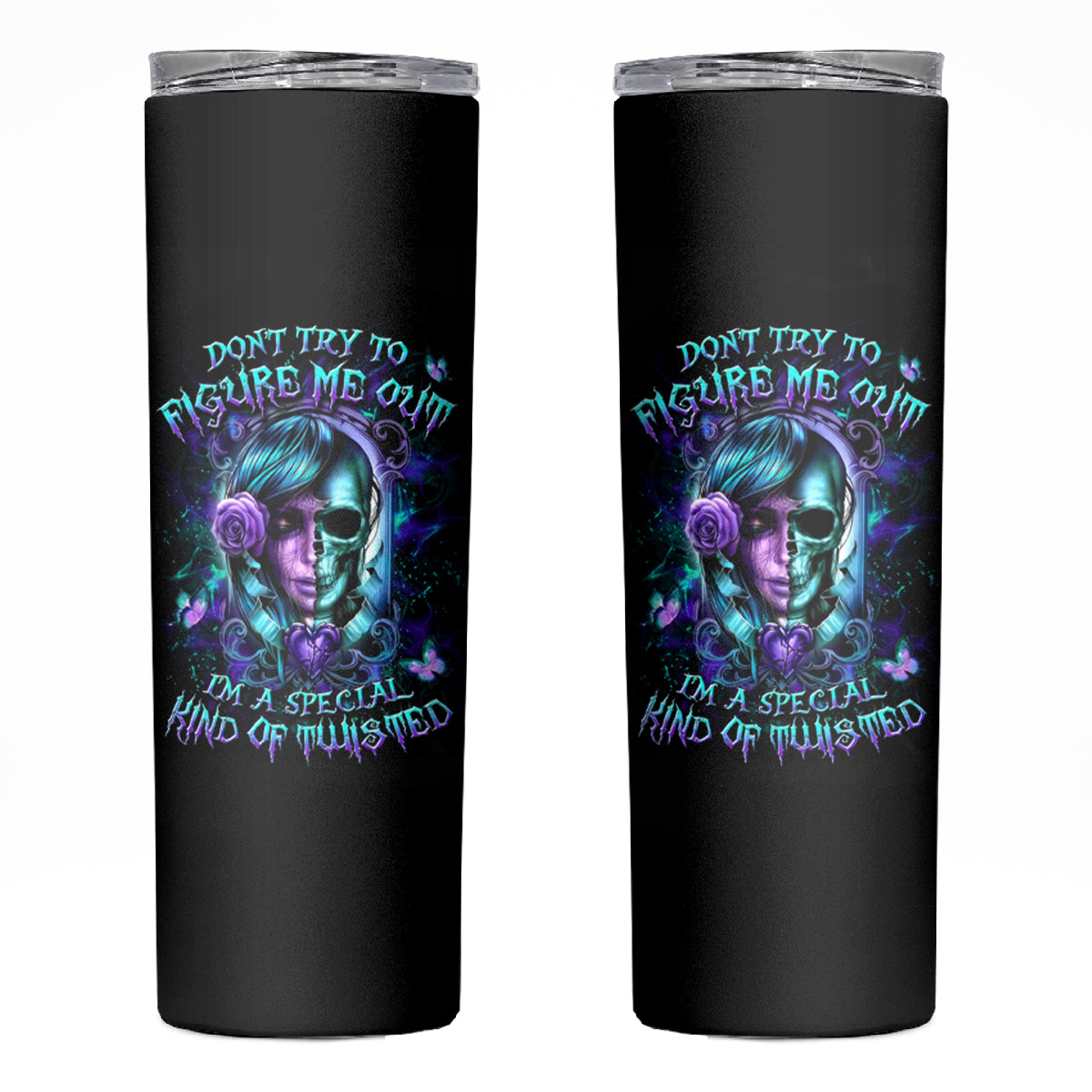 Lady Skull Skinny Tumbler Don't Try To Figure Me Out I'm A Special Kind Of Twisted - Wonder Print Shop