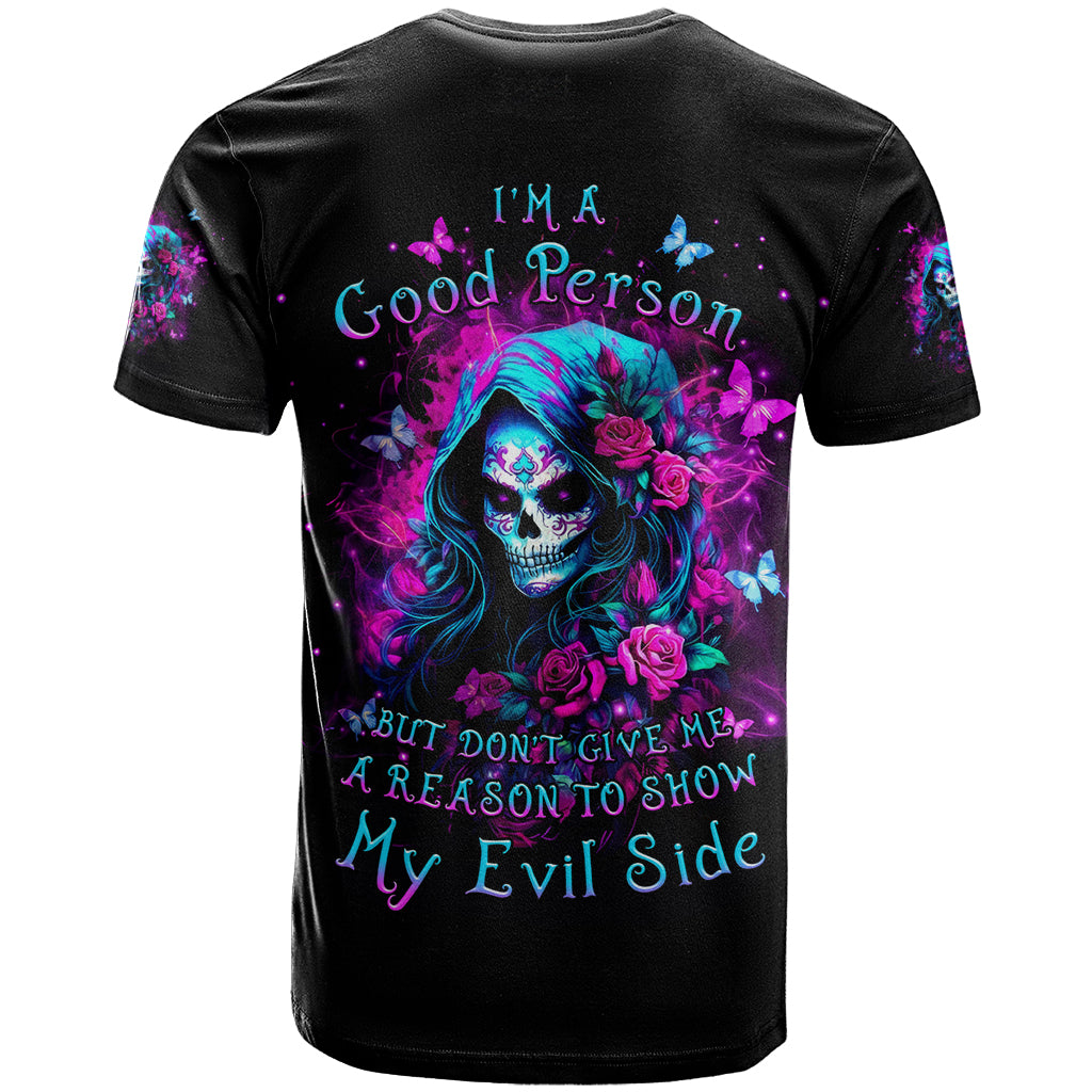 Witch Skull T Shirt I'm A Good Person But Don't Give Me A Reason To Show Evil Side - Wonder Print Shop