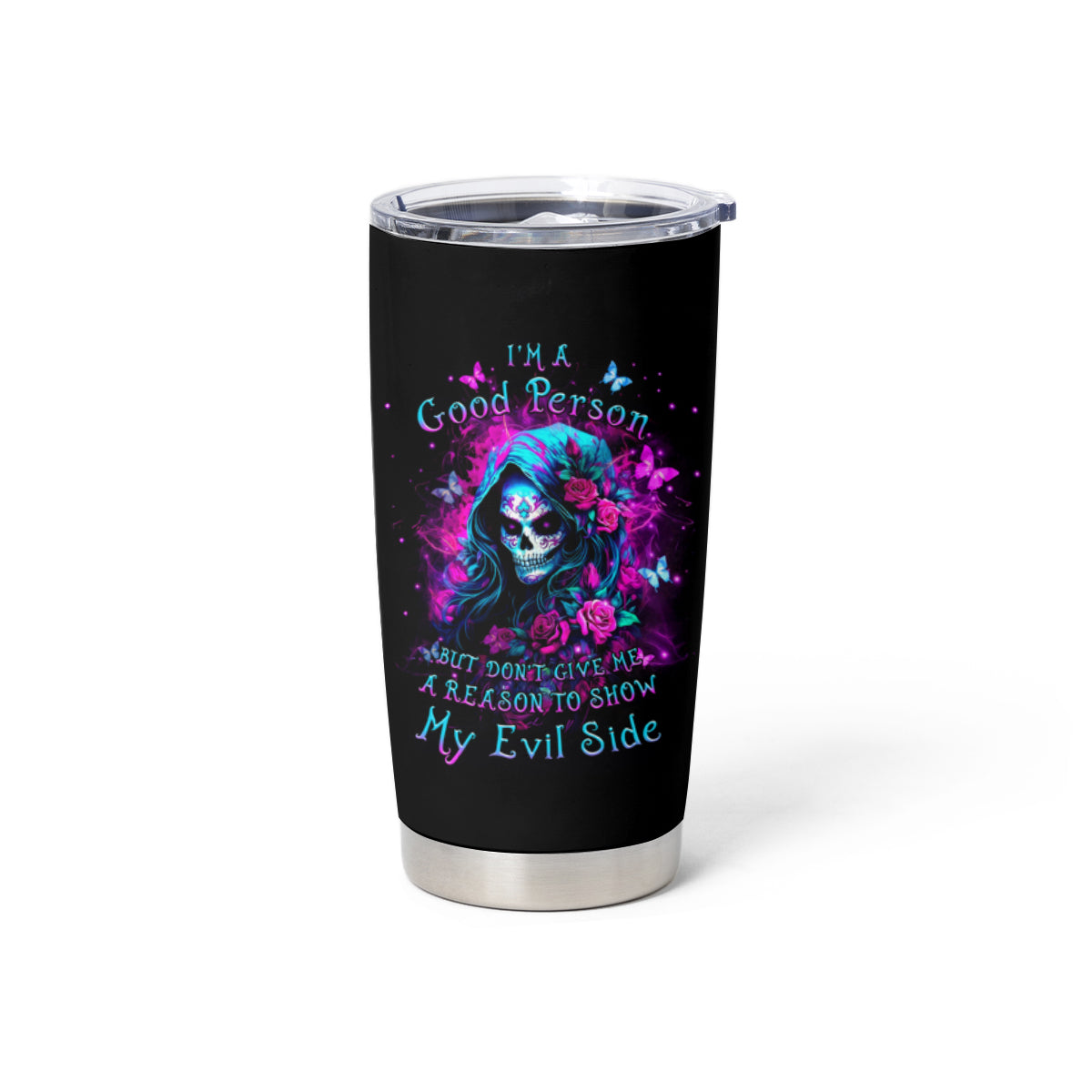 Witch Skull Tumbler Cup I'm A Good Person But Don't Give Me A Reason To Show Evil Side - Wonder Print Shop