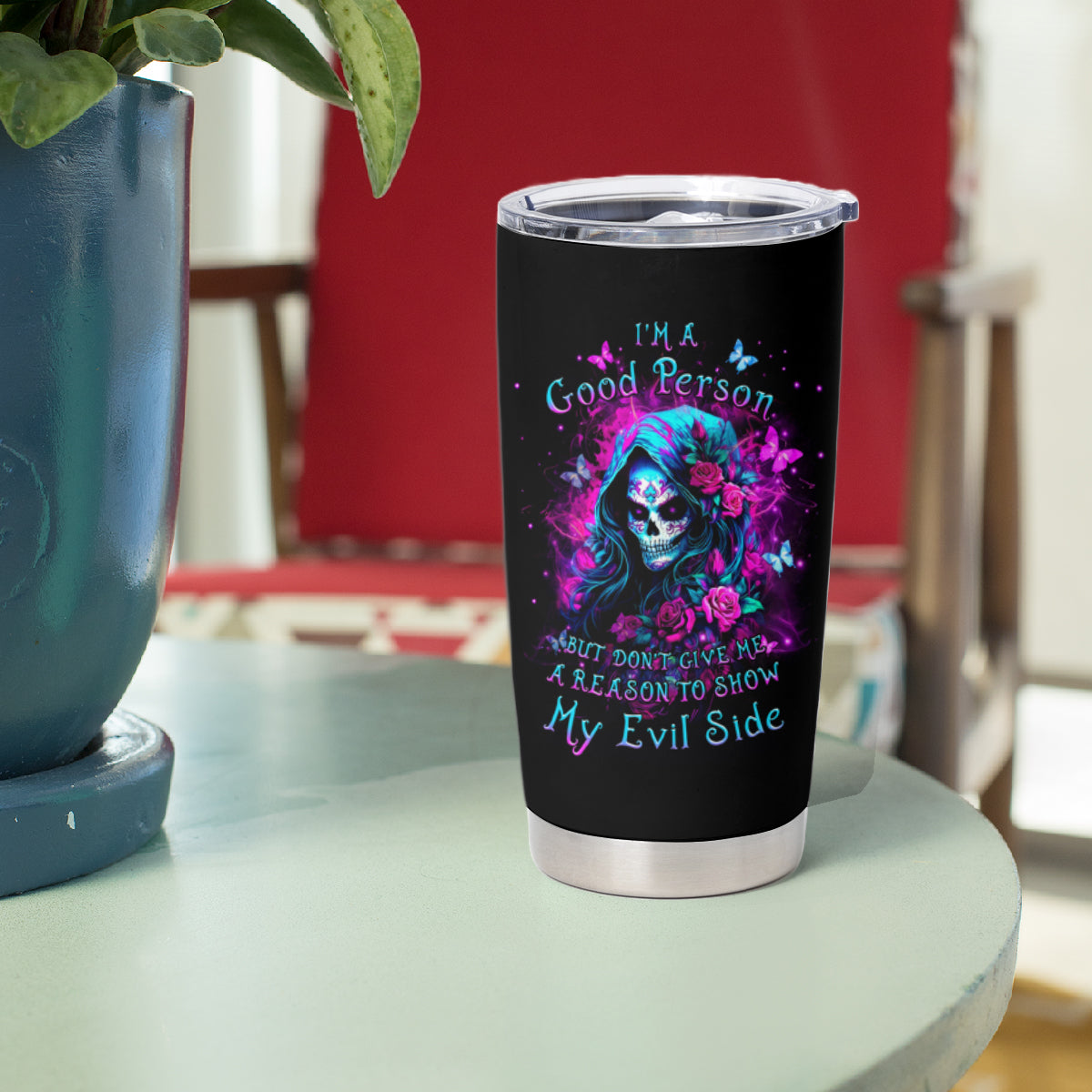 Witch Skull Tumbler Cup I'm A Good Person But Don't Give Me A Reason To Show Evil Side - Wonder Print Shop