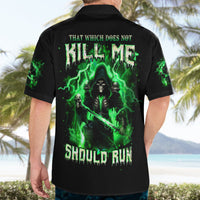 Reaper Skull Hawaiian Shirt That Which Does Not Kill Me Should Run - Wonder Print Shop