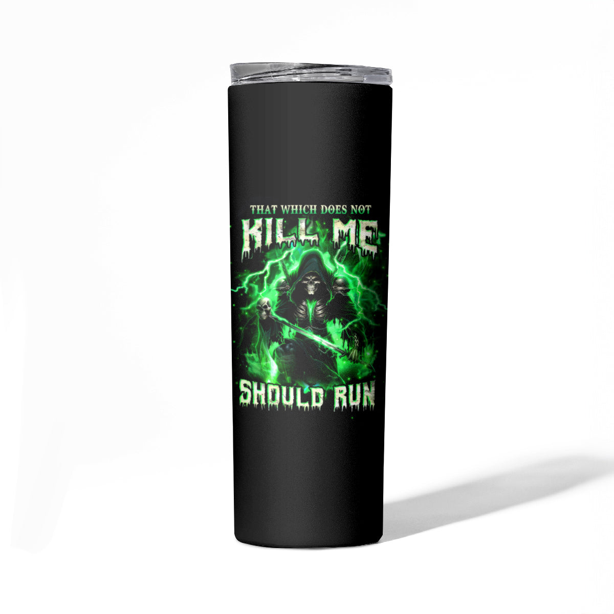 Reaper Skull Skinny Tumbler That Which Does Not Kill Me Should Run - Wonder Print Shop