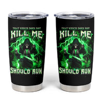 Reaper Skull Tumbler Cup That Which Does Not Kill Me Should Run - Wonder Print Shop