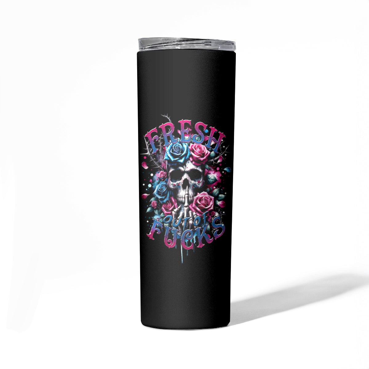 Rose Skull Skinny Tumbler Fresh Out Of Fucks - Wonder Print Shop