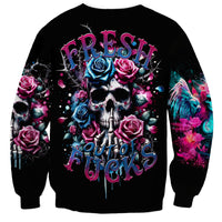 Rose Skull Sweatshirt Fresh Out Of Fucks - Wonder Print Shop
