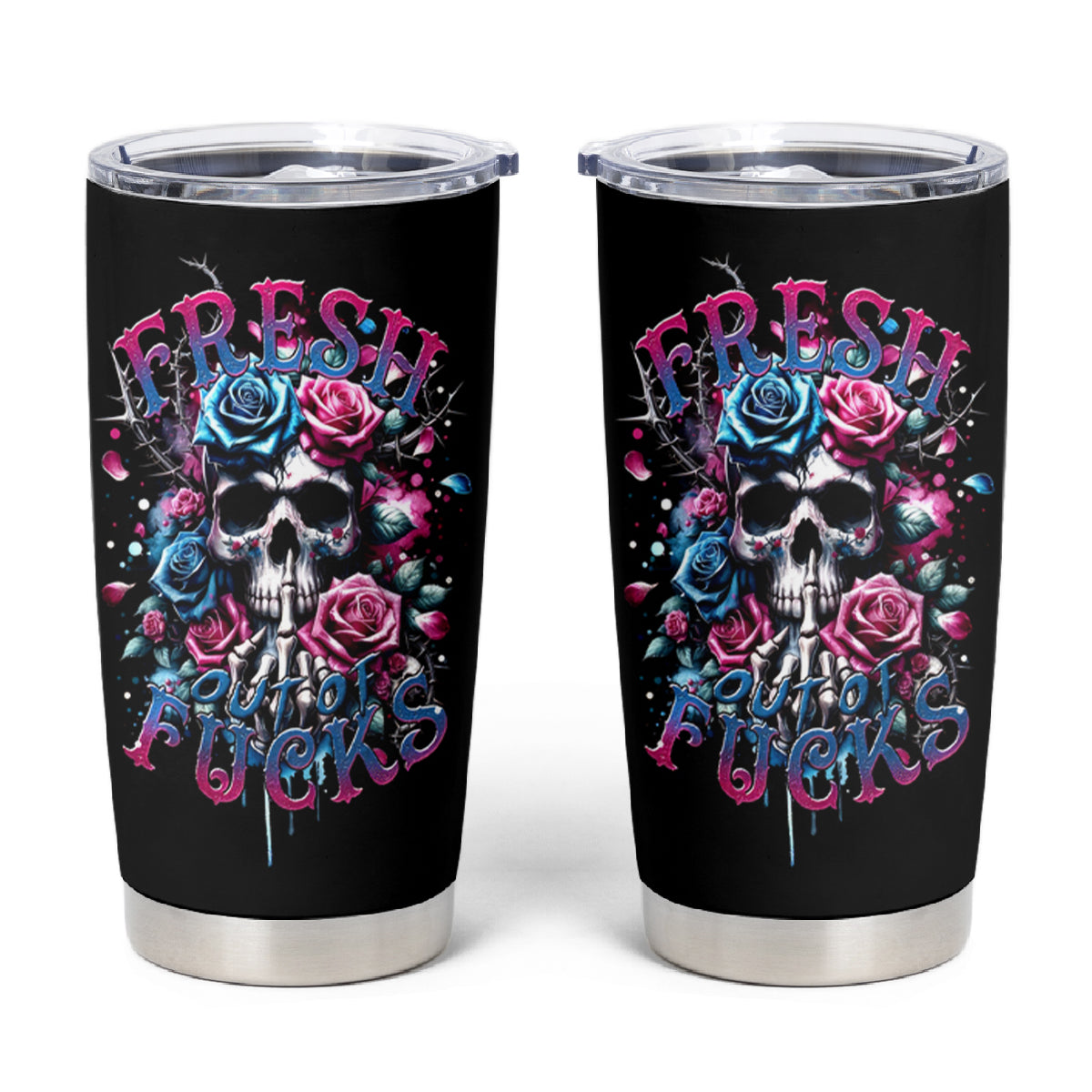 Rose Skull Tumbler Cup Fresh Out Of Fucks - Wonder Print Shop