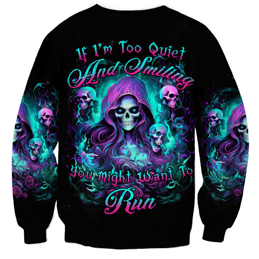 Witch Skull Sweatshirt If I'm Too Quiet And Smiling You Might Want To Run - Wonder Print Shop