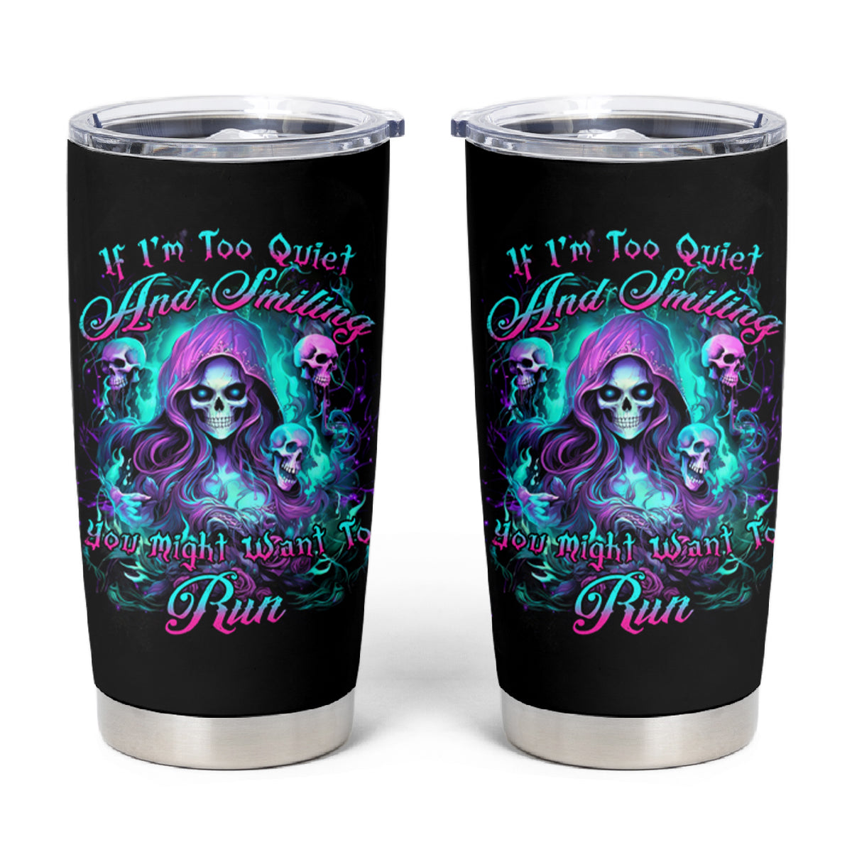 Witch Skull Tumbler Cup If I'm Too Quiet And Smiling You Might Want To Run - Wonder Print Shop