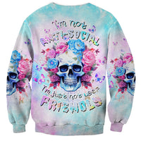 Flower Skull Sweatshirt I'm Not Anti-Social I'm Just Not User Friendly - Wonder Print Shop