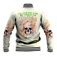 Rose Skull Baseball Jacket The Good Girl In Me Got Tired Of The Bullshit - Wonder Print Shop