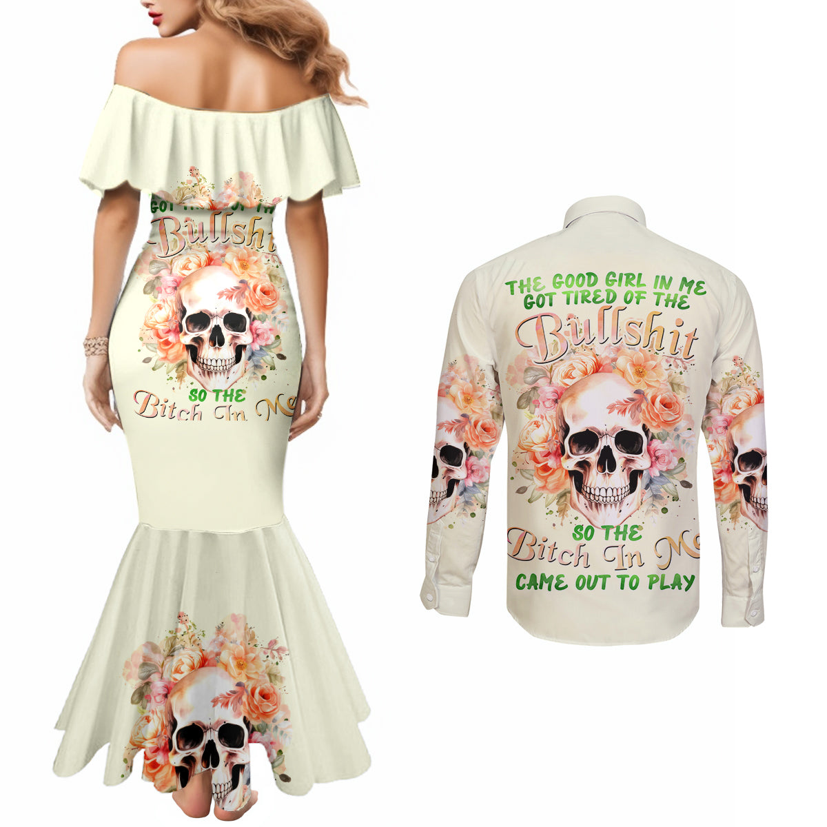 Rose Skull Couples Matching Mermaid Dress and Long Sleeve Button Shirt The Good Girl In Me Got Tired Of The Bullshit