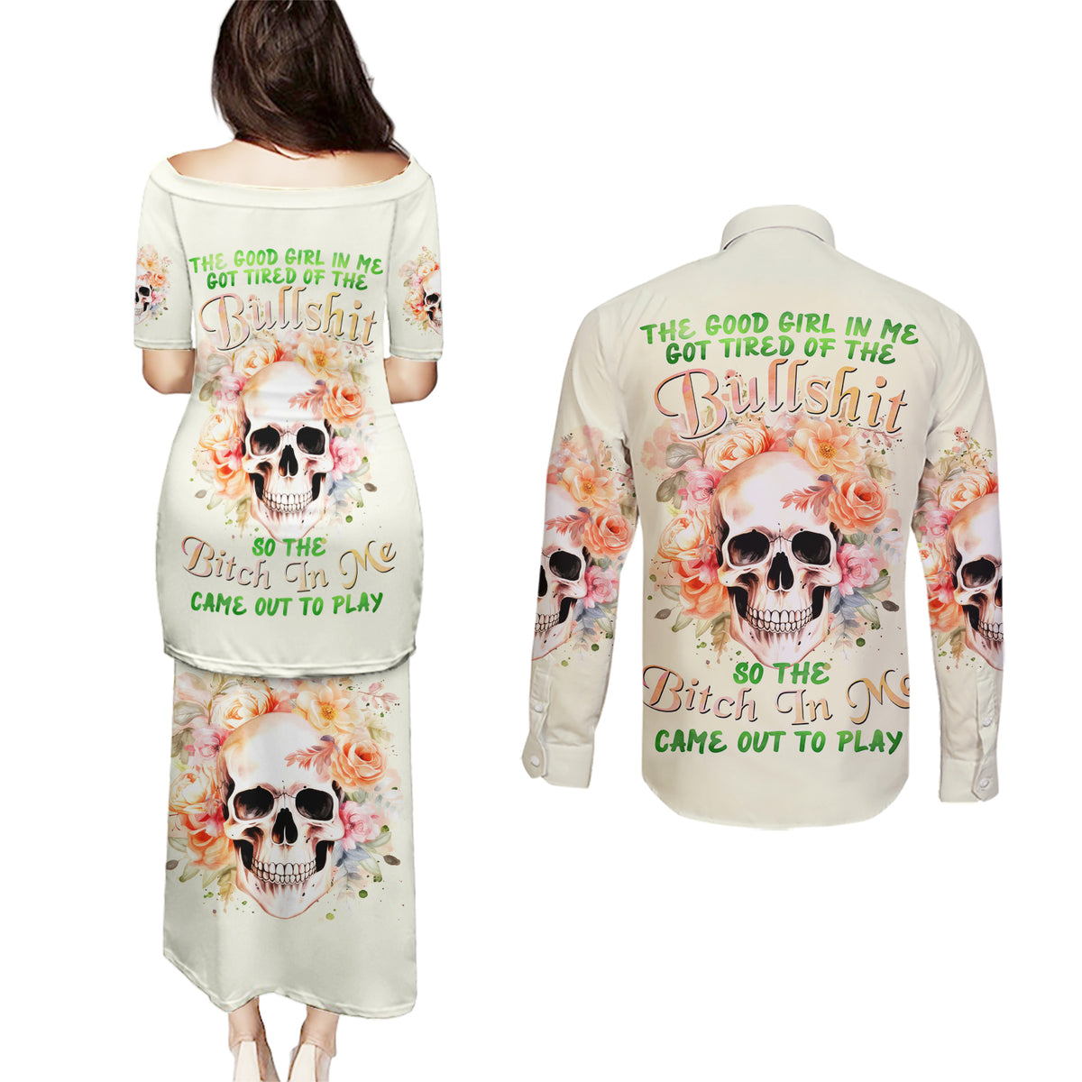 Rose Skull Couples Matching Puletasi and Long Sleeve Button Shirt The Good Girl In Me Got Tired Of The Bullshit - Wonder Print Shop
