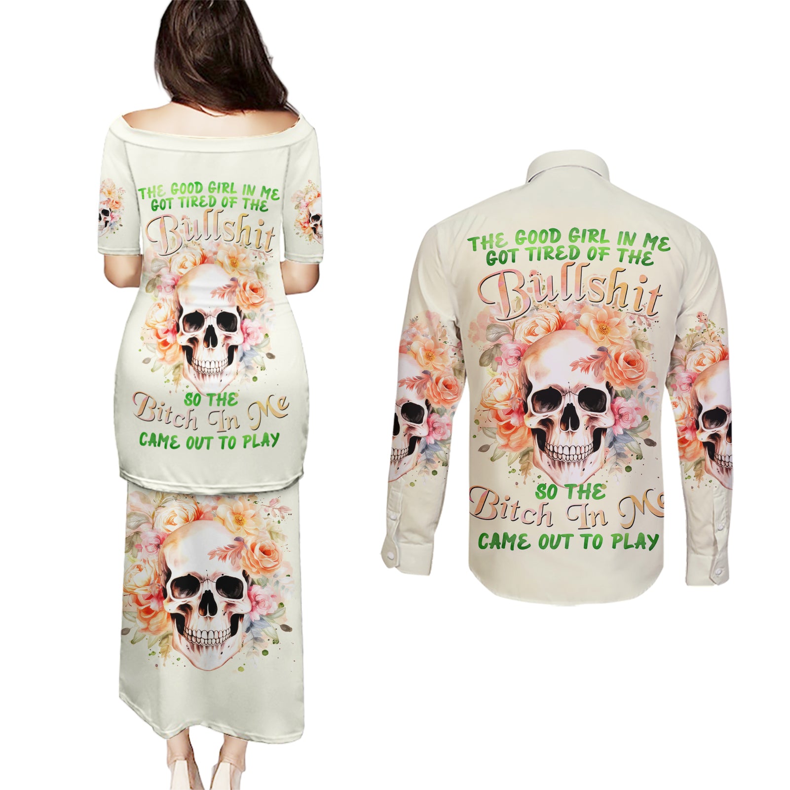 Rose Skull Couples Matching Puletasi and Long Sleeve Button Shirt The Good Girl In Me Got Tired Of The Bullshit - Wonder Print Shop