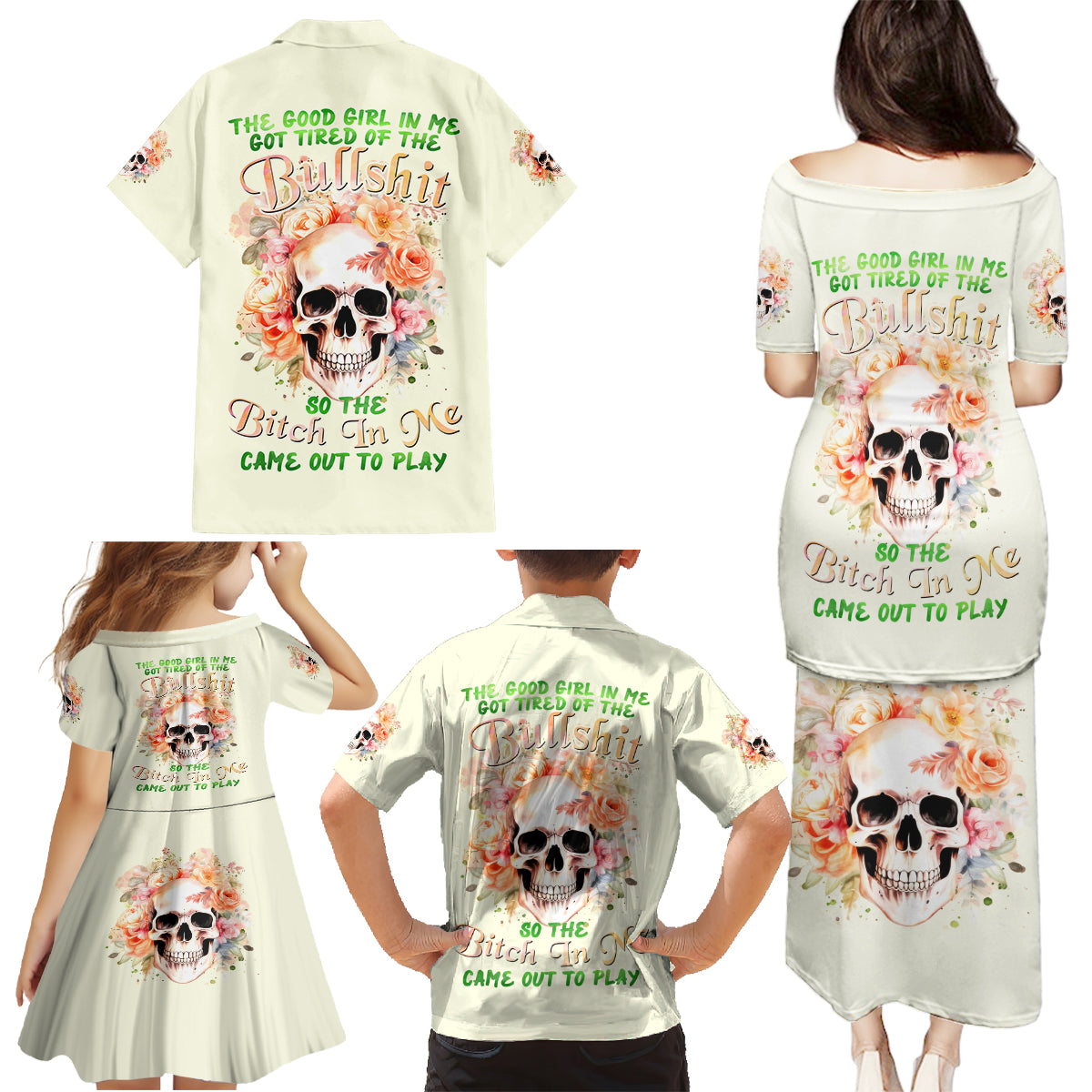 Rose Skull Family Matching Puletasi and Hawaiian Shirt The Good Girl In Me Got Tired Of The Bullshit - Wonder Print Shop