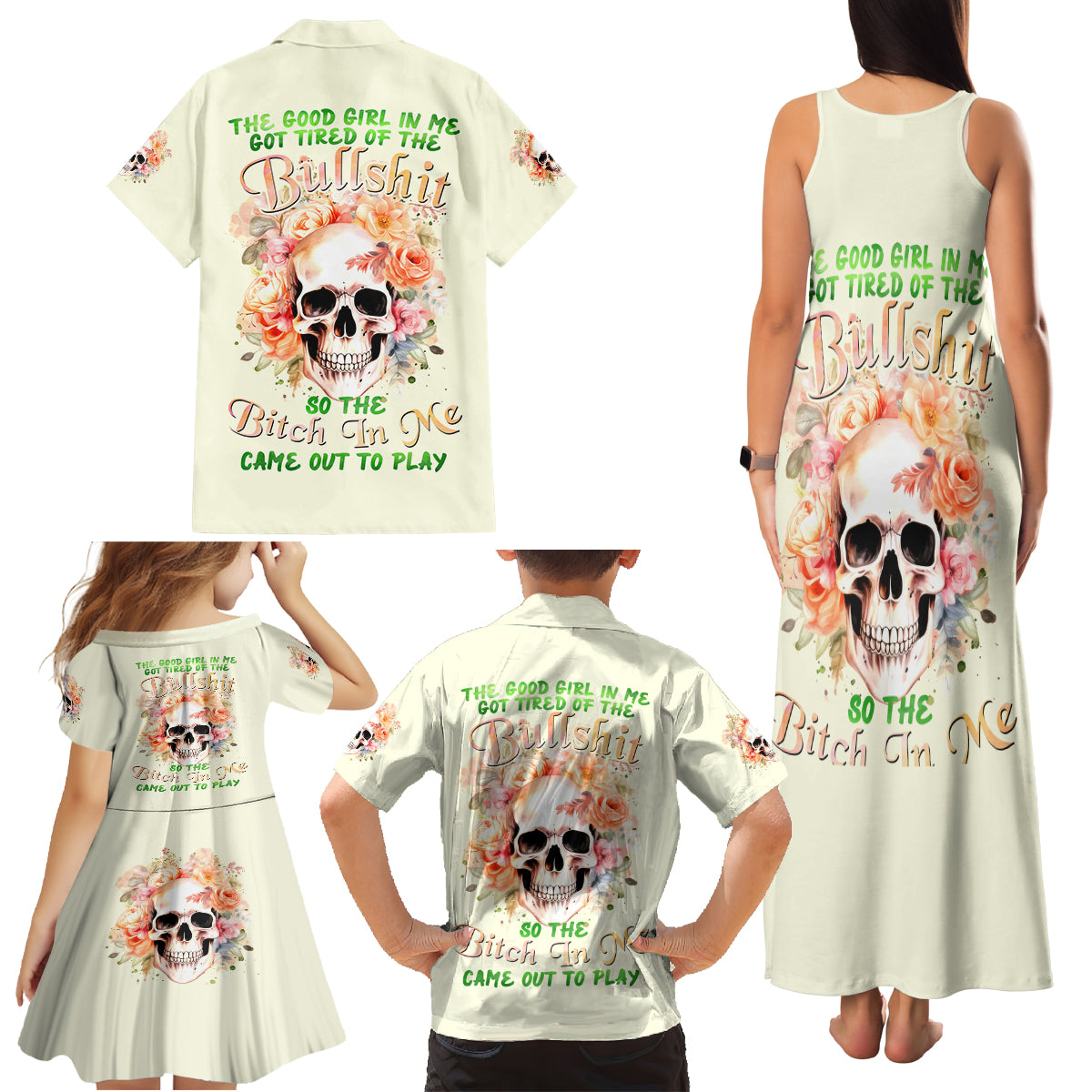 Rose Skull Family Matching Tank Maxi Dress and Hawaiian Shirt The Good Girl In Me Got Tired Of The Bullshit - Wonder Print Shop