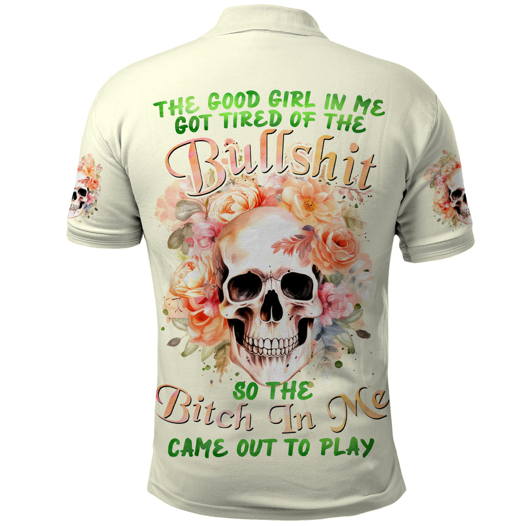 Rose Skull Polo Shirt The Good Girl In Me Got Tired Of The Bullshit - Wonder Print Shop