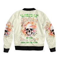 Rose Skull Sleeve Zip Bomber Jacket The Good Girl In Me Got Tired Of The Bullshit - Wonder Print Shop