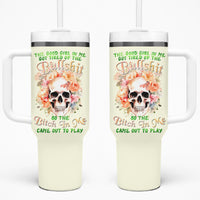 Rose Skull Tumbler With Handle The Good Girl In Me Got Tired Of The Bullshit - Wonder Print Shop