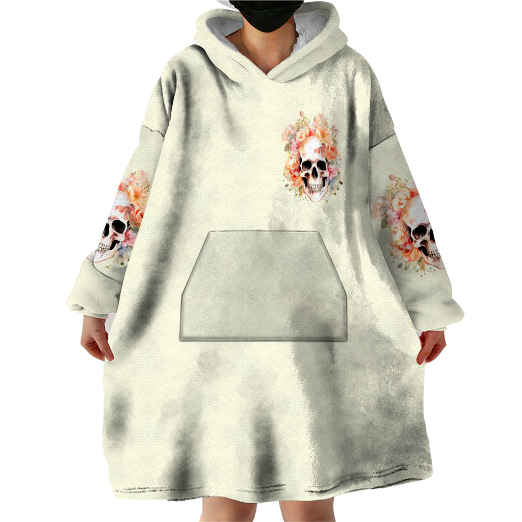 Rose Skull Wearable Blanket Hoodie The Good Girl In Me Got Tired Of The Bullshit - Wonder Print Shop