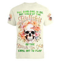 Rose Skull Women V Neck T Shirt The Good Girl In Me Got Tired Of The Bullshit - Wonder Print Shop