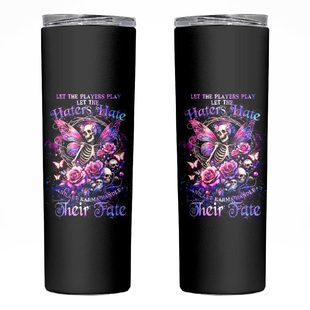 Fairy Skull Skinny Tumbler Let Karma Handle Their Fate - Wonder Print Shop
