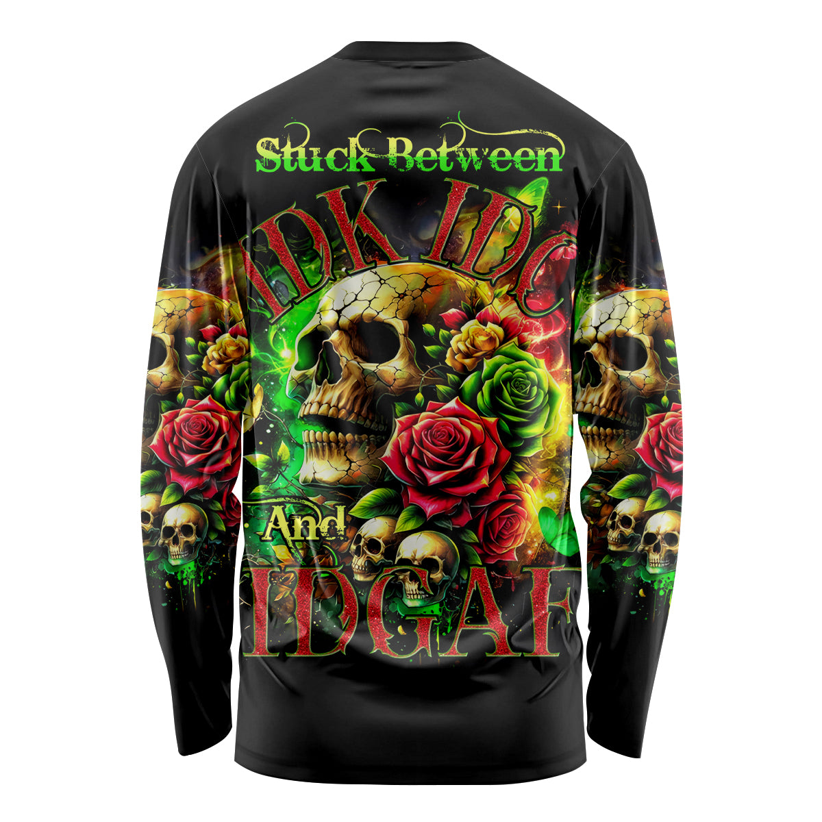 Rose Skull Long Sleeve Shirt Stuck Between IDK IDC - Wonder Print Shop