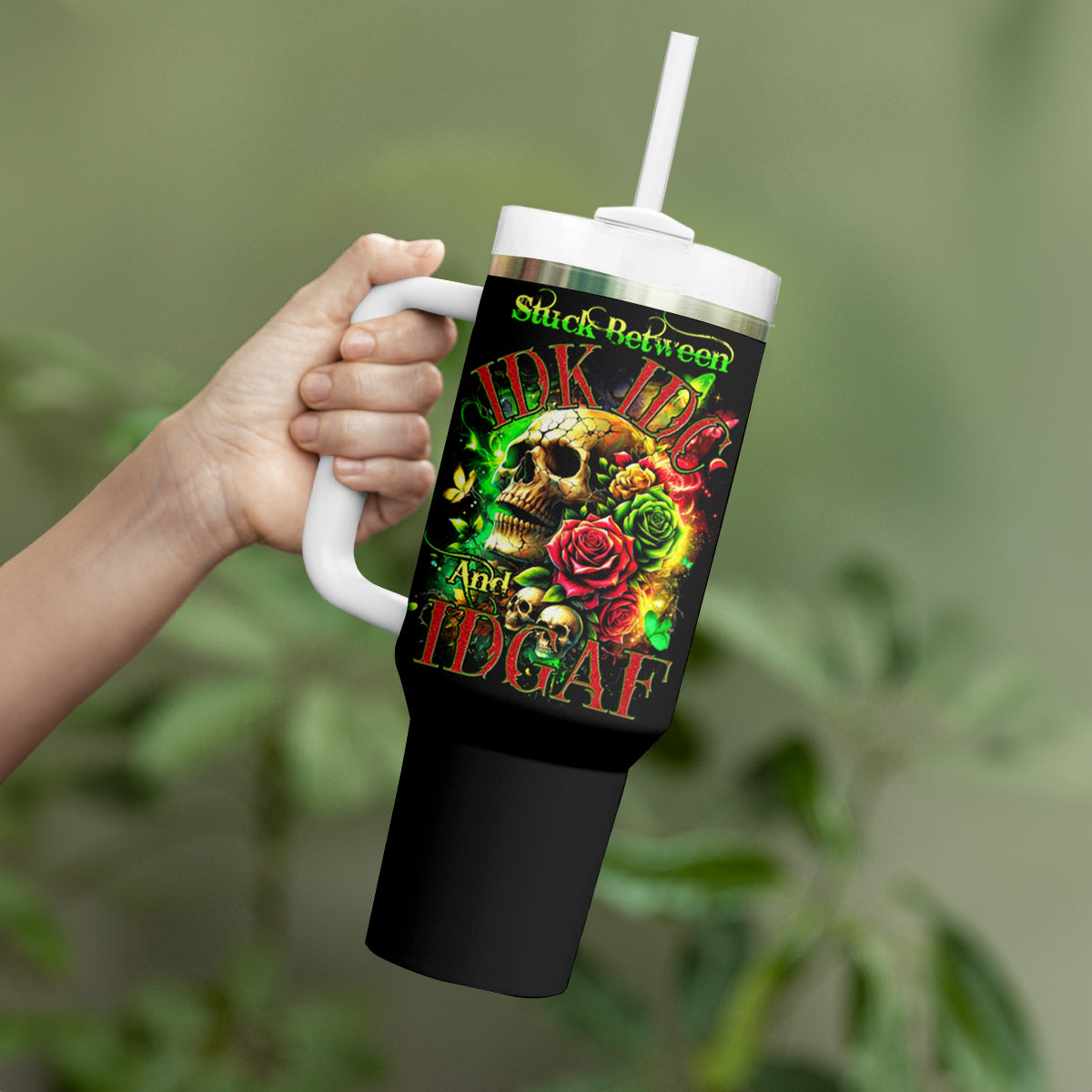 Rose Skull Tumbler With Handle Stuck Between IDK IDC - Wonder Print Shop