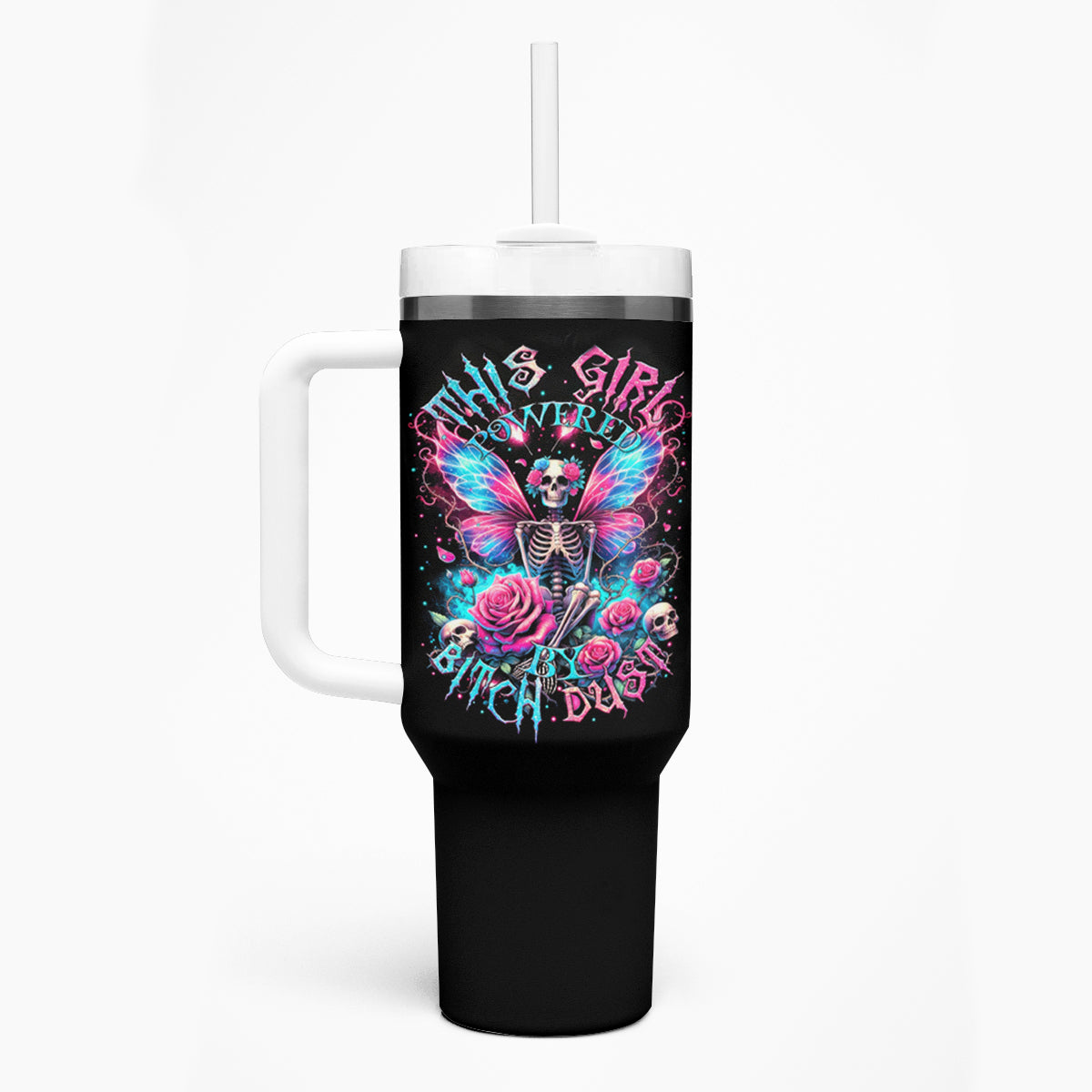 Fairy Skull Tumbler With Handle This Girl Powered By Bitch Dust - Wonder Print Shop