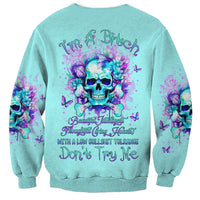 Flower Skull Sweatshirt I'm A Bitch With A Low Bullshiit Tolrange Don't Try Me - Wonder Print Shop