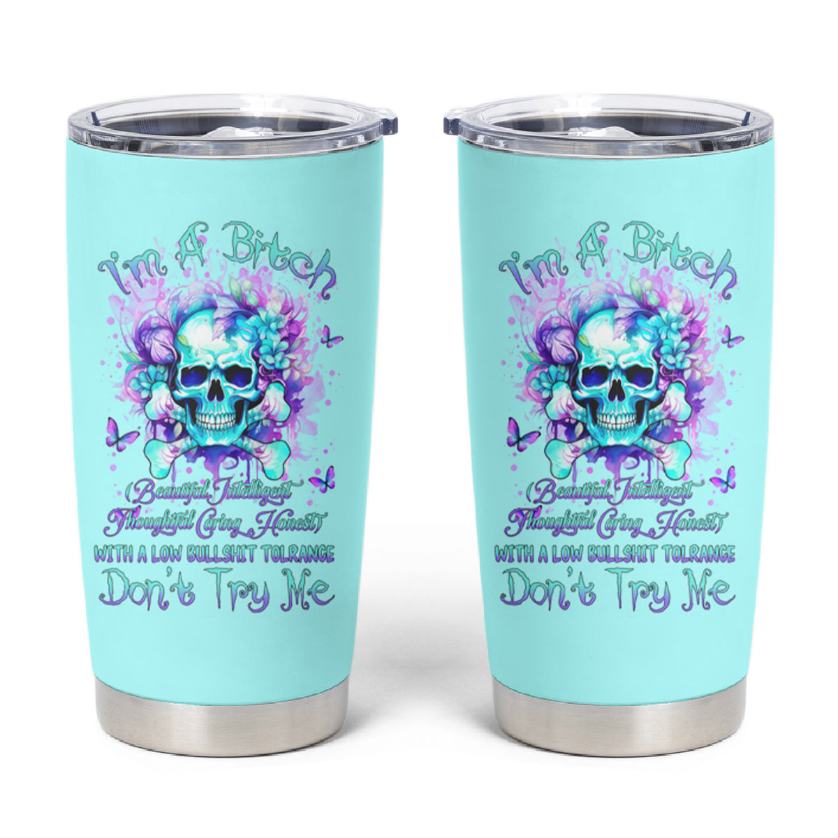 Flower Skull Tumbler Cup I'm A Bitch With A Low Bullshiit Tolrange Don't Try Me - Wonder Print Shop