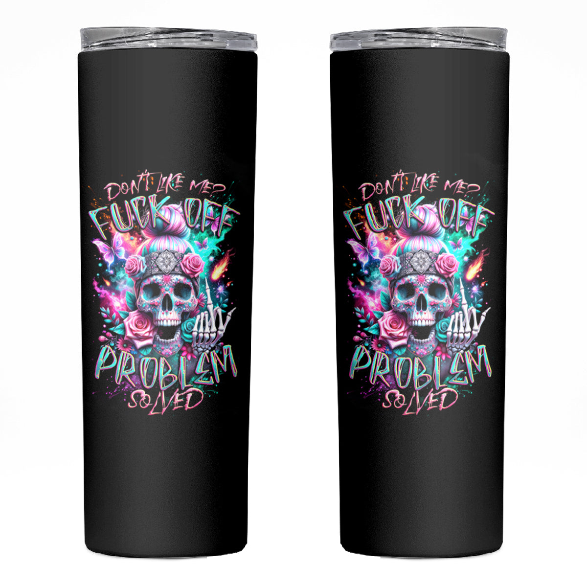 Rose Skull Skinny Tumbler Fuck Off Problem Solved - Wonder Print Shop