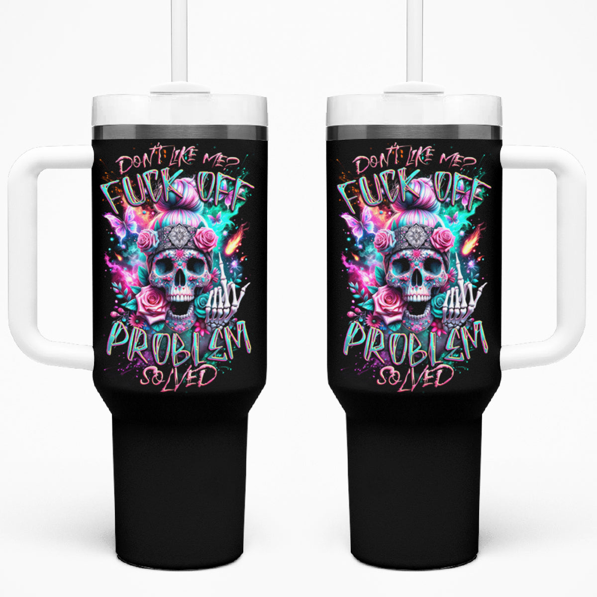Rose Skull Tumbler With Handle Fuck Off Problem Solved - Wonder Print Shop