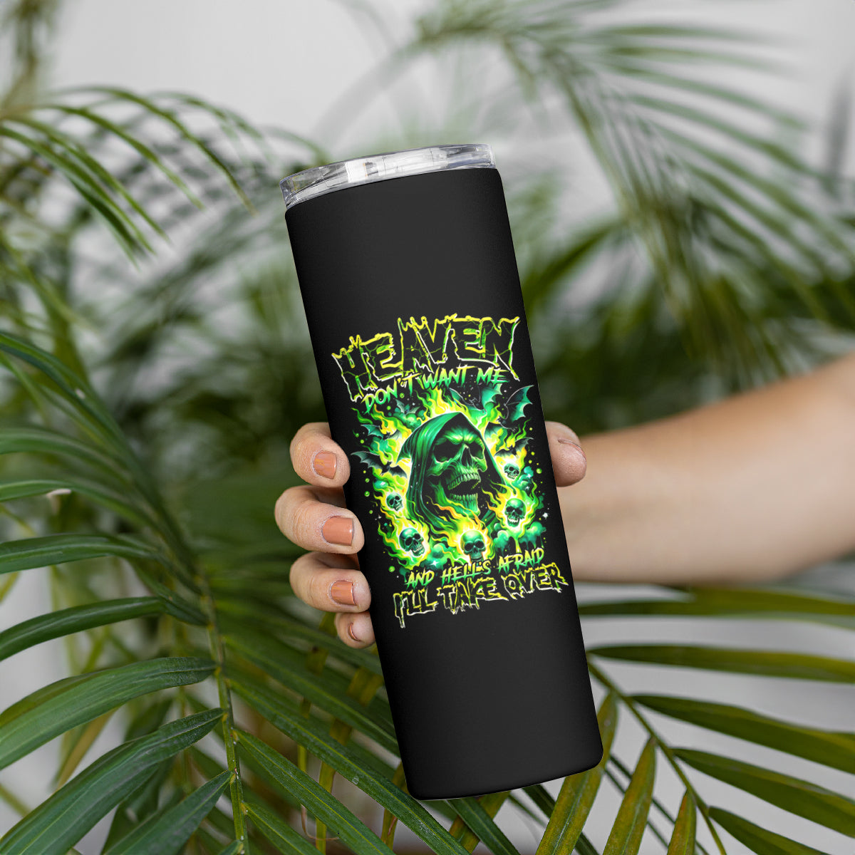 Flame Skull Skinny Tumbler Heaven Don't Want Me Hell Afraid I Take Over - Wonder Print Shop