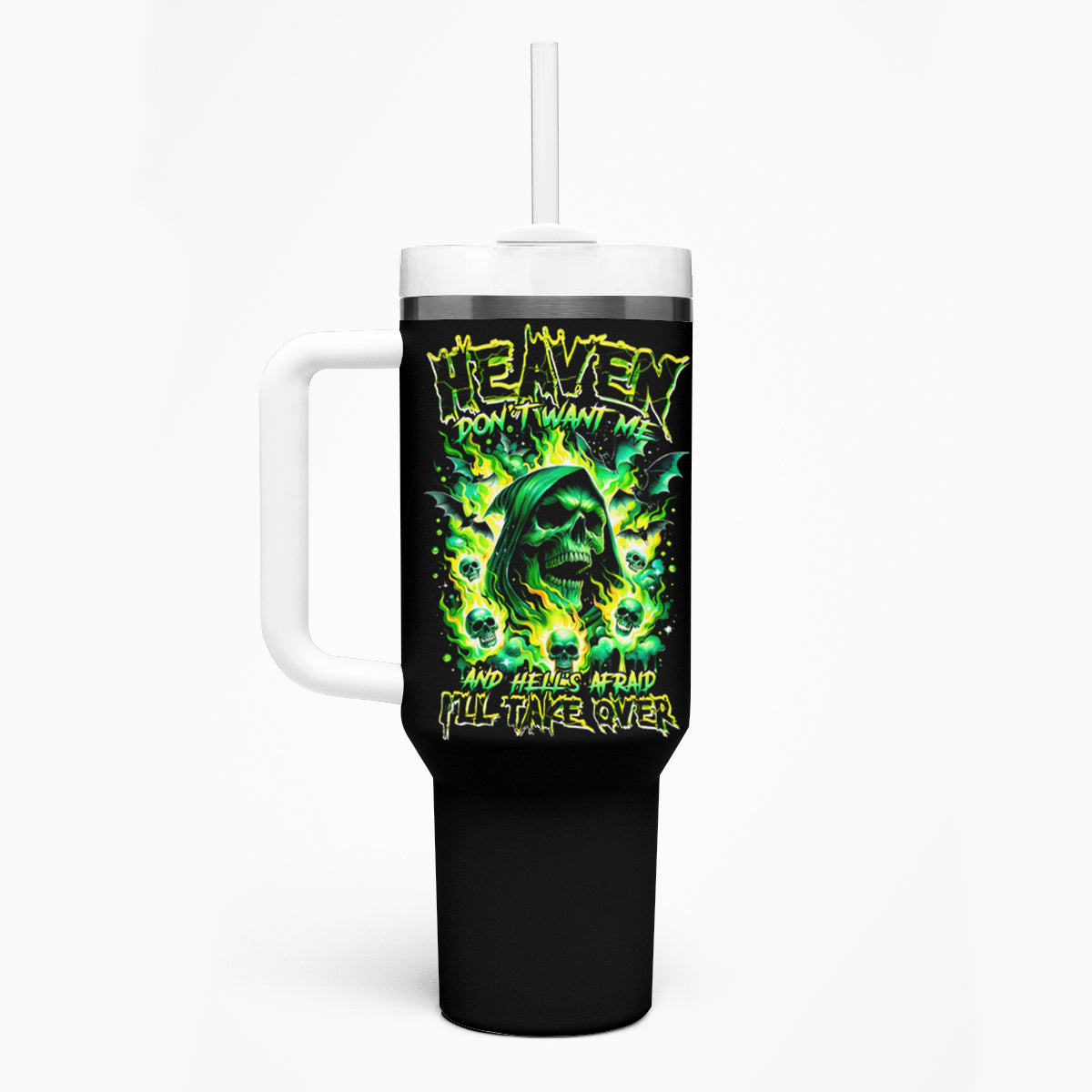 Flame Skull Tumbler With Handle Heaven Don't Want Me Hell Afraid I Take Over - Wonder Print Shop