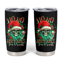 Christmas Skull Tumbler Cup Ho Ho Holy Shit I'm Drink - Wonder Print Shop