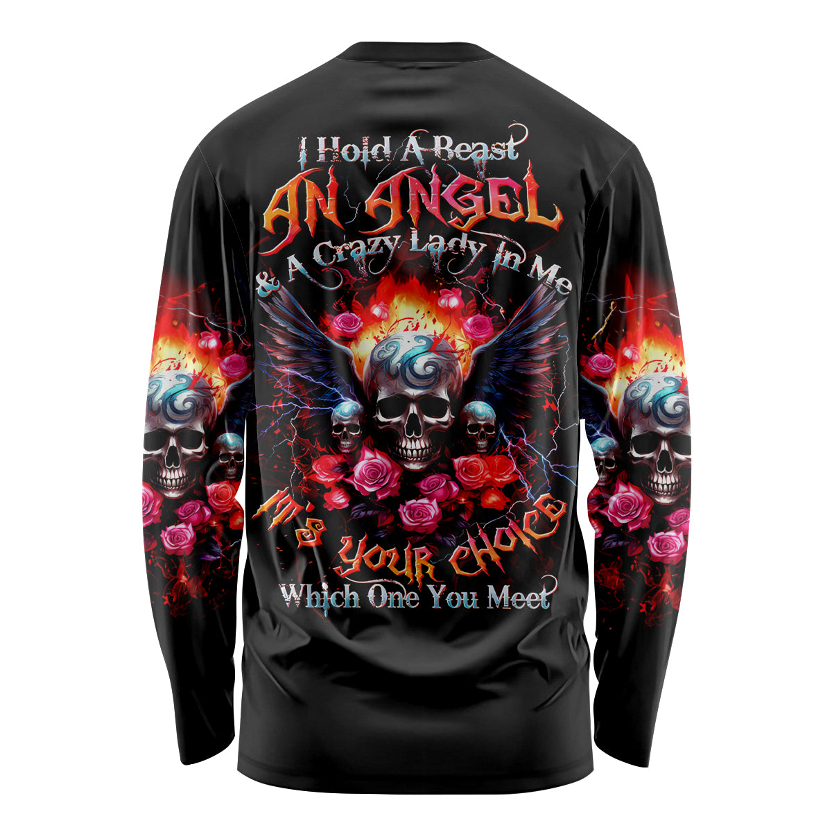 Rose Skull Long Sleeve Shirt I Hold A Beast A Angel And A Crazy Lady In Me - Wonder Print Shop