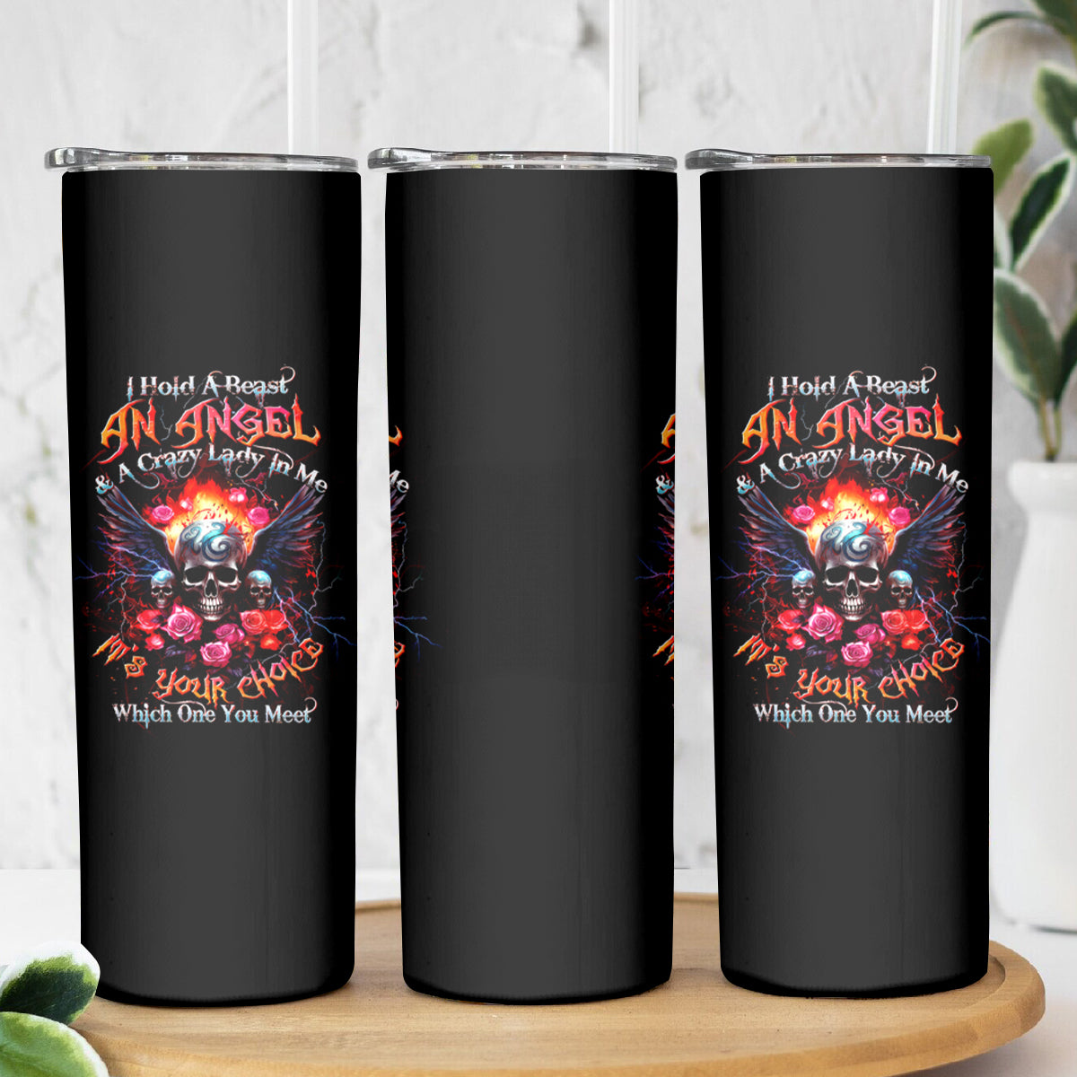 Rose Skull Skinny Tumbler I Hold A Beast A Angel And A Crazy Lady In Me - Wonder Print Shop