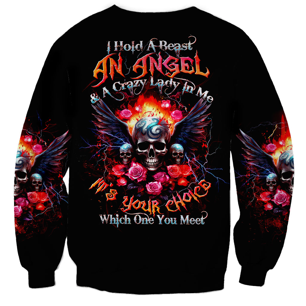Rose Skull Sweatshirt I Hold A Beast A Angel And A Crazy Lady In Me - Wonder Print Shop