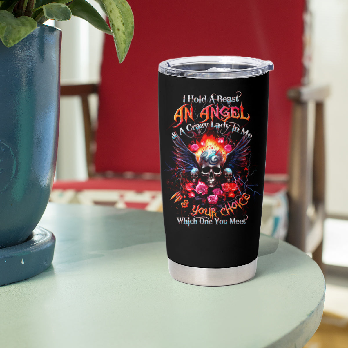 Rose Skull Tumbler Cup I Hold A Beast A Angel And A Crazy Lady In Me - Wonder Print Shop