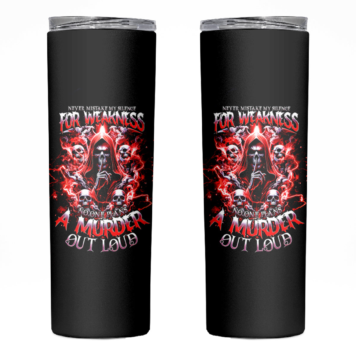 Thunder Skull Skinny Tumbler Never Mistake My Silence For Weakness - Wonder Print Shop