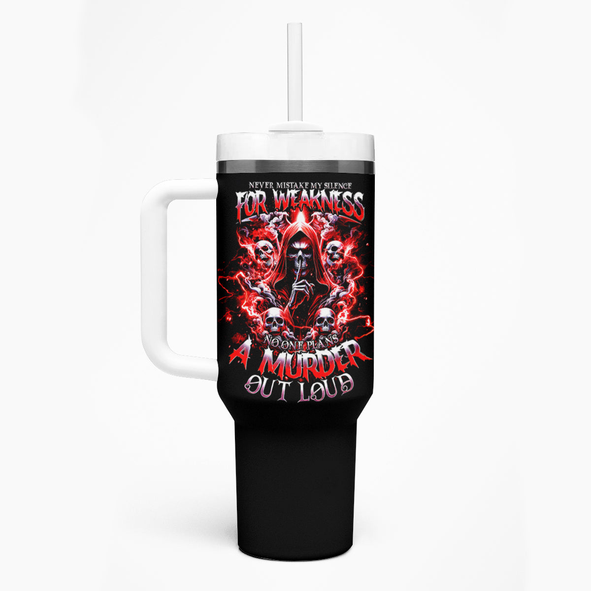Thunder Skull Tumbler With Handle Never Mistake My Silence For Weakness - Wonder Print Shop