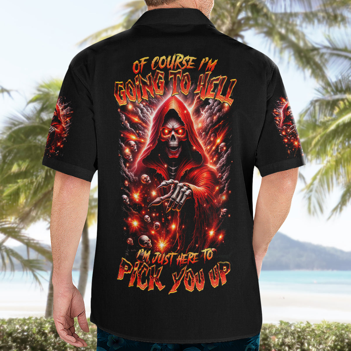 Flame Skull Hawaiian Shirt Of Course I'm Going To Hell Just Pick You Up - Wonder Print Shop