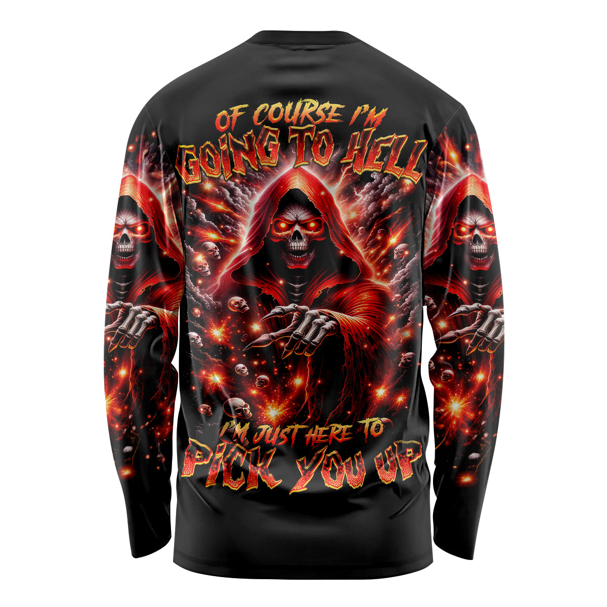 Flame Skull Long Sleeve Shirt Of Course I'm Going To Hell Just Pick You Up - Wonder Print Shop